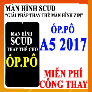 Màn hình Scud cho Oppo A5 2017